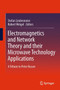 Electromagnetics and Network Theory and their Microwave Technology Applications : A Tribute to Peter Russer by Stefan Lindenmeier - Hardback