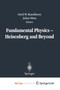 Fundamental Physics - Heisenberg and Beyond : Werner Heisenberg Centennial Symposium "Developments in Modern Physics" by Gerd W. Buschhorn - Paperback