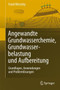 Angewandte Grundwasserchemie, Hydrogeologie Und Hydrogeochemische Modellierung : Grundlagen, Anwendungen Und Problemlosungen by Frank Wisotzky - Hardback