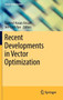 Recent Developments in Vector Optimization : 1 by Qamrul Hasan Ansari - Hardback