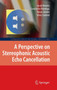 A Perspective on Stereophonic Acoustic Echo Cancellation : 4 by Jacob Benesty - Hardback