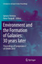 Environment and the Formation of Galaxies: 30 years later : Proceedings of Symposium 2 of JENAM 2010 by Ignacio Ferreras - Paperback
