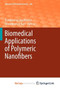 Biomedical Applications of Polymeric Nanofibers : 246 by Rangasamy Jayakumar - Paperback