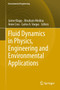 Fluid Dynamics in Physics, Engineering and Environmental Applications by Jaime Klapp - Hardback
