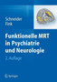 Funktionelle MRT in Psychiatrie und Neurologie by Frank Schneider - Hardback