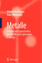 Metalle : Struktur Und Eigenschaften Der Metalle Und Legierungen by Erhard Hornbogen - Paperback
