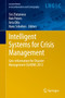 Intelligent Systems for Crisis Management : Geo-information for Disaster Management (Gi4DM) 2012 by Sisi Zlatanova - Hardback