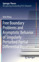Free Boundary Problems and Asymptotic Behavior of Singularly Perturbed Partial Differential Equations by Kelei Wang - Hardback