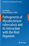 Pathogenesis of Mycobacterium tuberculosis and its Interaction with the Host Organism : 374 by Jean Pieters - Hardback