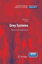 Grey Systems : Theory and Applications by Sifeng Liu - Paperback