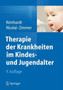 Therapie der Krankheiten im Kindes- und Jugendalter by Dietrich Reinhardt - Hardback
