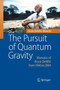 The Pursuit of Quantum Gravity : Memoirs of Bryce DeWitt from 1946 to 2004 by Cecile DeWitt-Morette - Paperback