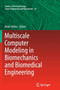 Multiscale Computer Modeling in Biomechanics and Biomedical Engineering : 14 by Amit Gefen - Paperback