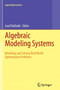 Algebraic Modeling Systems : Modeling and Solving Real World Optimization Problems : 104 by Josef Kallrath - Paperback