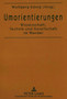 Umorientierungen : Wissenschaft, Technik und Gesellschaft im Wandel by TU Berlin - Paperback