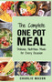 One Pot Cookbook : One Pot Meals Delicious One Pot Cooking Nutritious Meals One Pot Cooking Recipe Book:: One Pot Meals Delicious One Pot Cooking Nutritious Meals One Pot Cooking Recipe Book