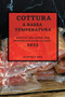 Cottura a Bassa Temperatura 2022 : Ricette Deliziose Per Soddisfare Ogni Palato