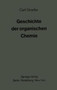 Geschichte der organischen Chemie : Erster Band by Carl Graebe - Hardback