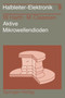 Aktive Mikrowellendioden : 9 by W. Harth - Paperback