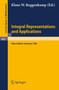 Integral Representations and Applications : Proceedings of a Conference held at Oberwolfach, Germany, June 22-28, 1980 : 882 by Klaus W. Roggenkamp - Paperback