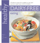 Healthy Dairy-Free Eating