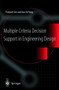 Multiple Criteria Decision Support in Engineering Design by Pratyush Sen - Hardback