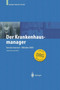 Der Krankenhausmanager : Praktisches Management fur Krankenhauser und Einrichtungen des Gesundheitswesens by W.V. Eiff - Paperback