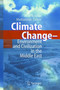 Climate Change : Environment and Civilization in the Middle East by Arie S. Issar - Hardback