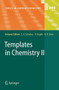 Templates in Chemistry II : 249 by Christoph A. Schalley - Hardback
