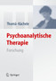 Psychoanalytische Therapie : Forschung by Helmut Thoma - Hardback
