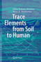 Trace Elements from Soil to Human by Alina Kabata-Pendias - Hardback