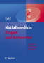 Notfallmedizin : Fragen Und Antworten by Franz Kehl - Paperback