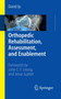 Orthopedic Rehabilitation, Assessment, and Enablement by David Ip - Paperback