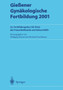 Gie??ener Gynakologische Fortbildung 2001 : 22. Fortbildungskurs fur Arzte der Frauenheilkunde und Geburtshilfe by Wolfgang Kunzel - Paperback