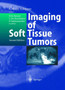 Imaging of Soft Tissue Tumors by A.M.A.de Schepper - Hardback