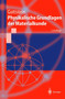 Physikalische Grundlagen Der Materialkunde by Gunter Gottstein - Hardback