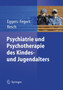 Psychiatrie Und Psychotherapie Des Kindes- Und Jugendalters by C Eggers - Hardback Psychiatrie Und Psychotherapie Des Kindes- Und Jugendalters by C Eggers - Hardback