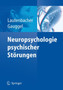 Neuropsychologie Psychischer Storungen by Stefan Lautenbacher - Hardback