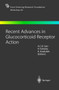Recent Advances in Glucocorticoid Receptor Action : 40 by A. Cato - Hardback