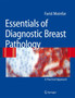 Essentials of Diagnostic Breast Pathology : A Practical Approach by Farid Moinfar - Hardback