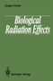 Biological Radiation Effects by Jurgen Kiefer - Paperback