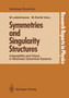 Symmetries and Singularity Structures : Integrability and Chaos in Nonlinear Dynamical Systems by Muthuswamy Lakshmanan - Paperback