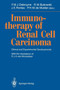 Immunotherapy of Renal Cell Carcinoma : Clinical and Experimental Developments by R.J.A.van Moorselaar - Paperback