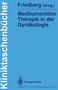 Medikamentoese Therapie in der Gynakologie by Volker Friedberg - Paperback