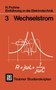 Einfuhrung in die Elektrotechnik : Wechselstrom by H. Frohne - Paperback