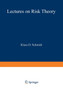 Lectures on Risk Theory by Klaus D. Schmidt - Paperback