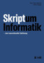 Skriptum Informatik : - eine konventionelle Einfuhrung by Hans-Jurgen Appelrath - Paperback