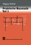 Praktische Baustatik : Teil 3 by Gerhard Erlhof - Paperback
