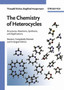 The Chemistry of Heterocycles : Structure, Reactions, Syntheses, and Applications by Theophil Eicher - Paperback