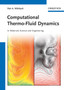 Computational Thermo-Fluid Dynamics : In Materials Science and Engineering by Petr A. Nikrityuk - Hardback